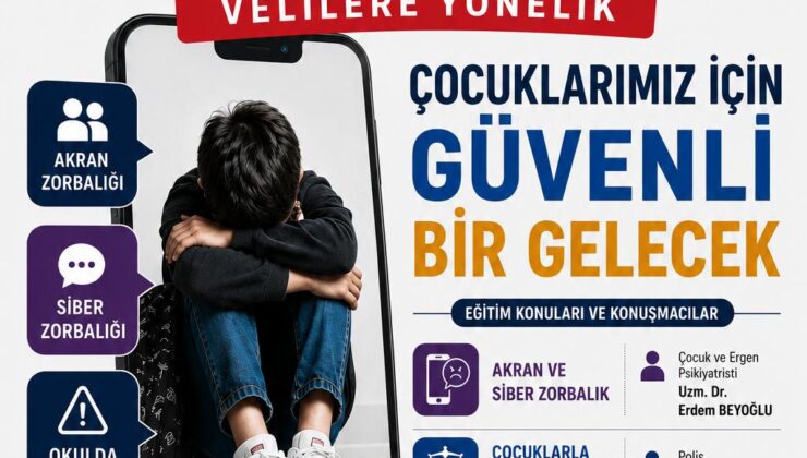 Güvenli Okul Projesi kapsamında velilere özel konferans düzenleniyor